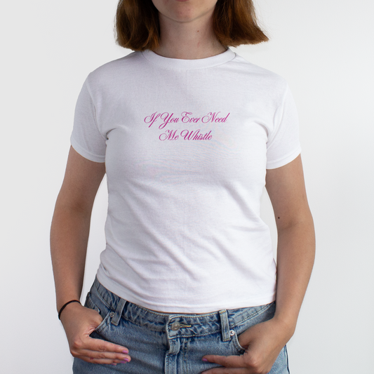 'IF YOU EVER NEED ME WHISTLE' BABY TEE